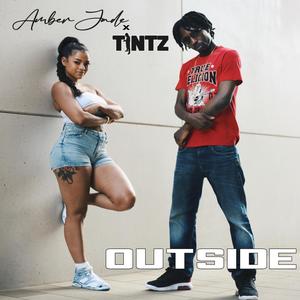 Outside (feat. Tintz)