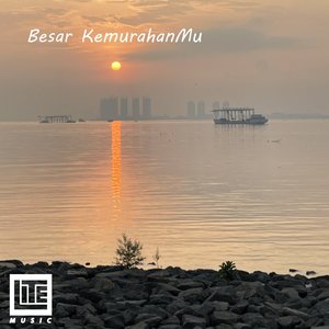 Besar KemurahanMu