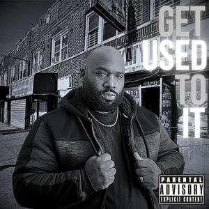 Get Used To It (Explicit)