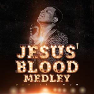 Jesus' blood Medley