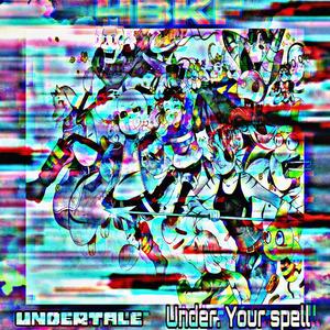 Undertale Under Your Spell (Explicit)