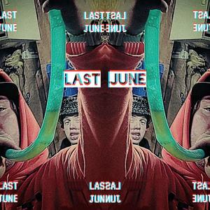 Last June (Explicit)