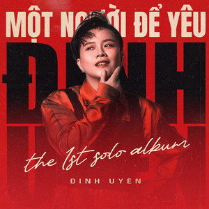 Đinh Uyên - Gặp Gỡ Muộn Màng (The 1st Solo Album)