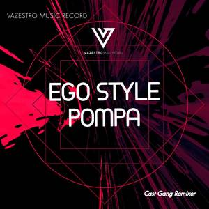 EGO STYLE POMPA (REMIX)