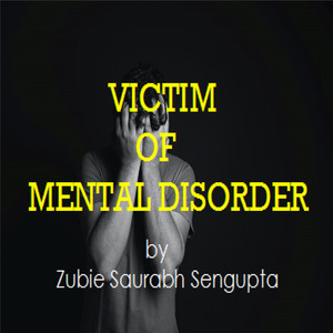 Victim of Mental Disorder