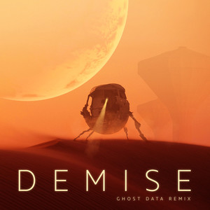 Demise (GHOST DATA Remix)