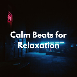 Calm beats for relaxation