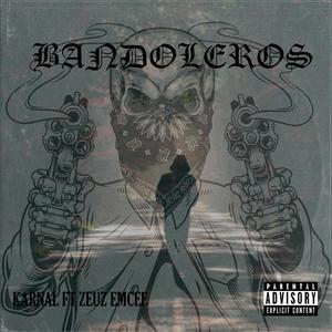 Bandoleros (feat. Karnal) [Explicit]