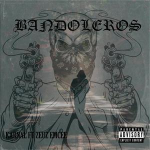 Bandoleros (feat. Karnal) (Explicit)