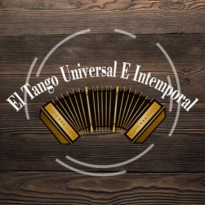 El Tango Universal e Intemporal