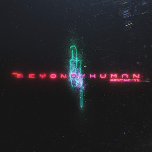 Beyond Human