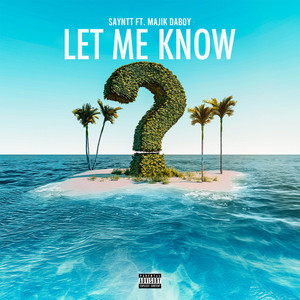 Let Me Know (Explicit)