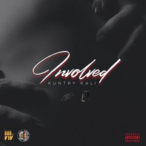 Involved(feat. RmB Justize) (Explicit)