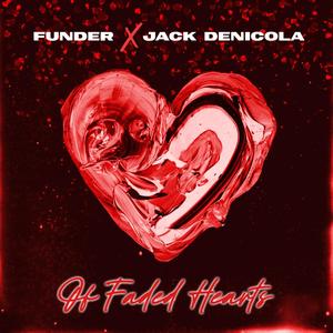 Of Faded Hearts (Explicit)