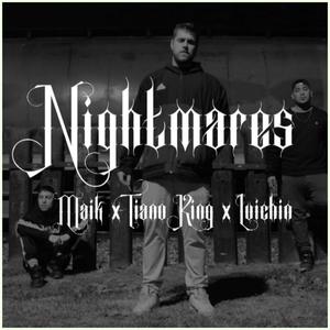 Nightmares (feat. Tiano King & Luichin) (Explicit)