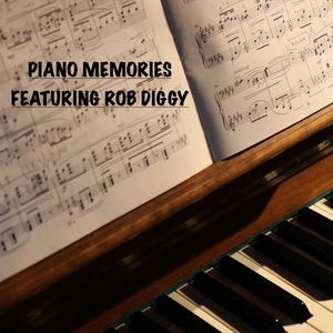 PIANO MEMORIES (feat. ROB DIGGY)