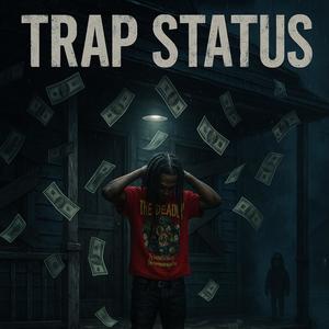 Trap Status (feat. DGE Jaco) (Explicit)