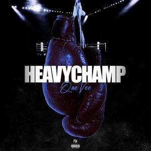 Heavy Champ (Explicit)