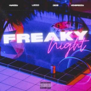 Freaky Night (feat. Locco Dollaz, Venbreezy & Jeo$ Giftmerc) (Explicit)