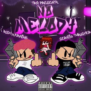 Nomelody (feat. Sergio Thrxsher) (Explicit)