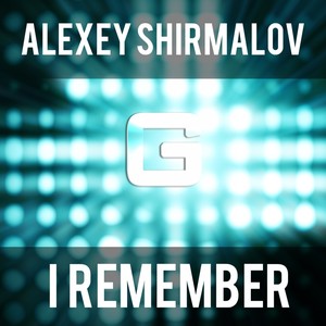 I Remember (Original Mix)
