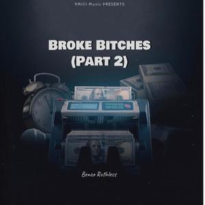 Broke *****es, Pt. 2 (Explicit)