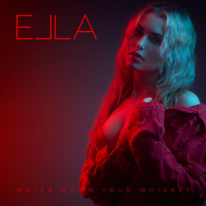 Water Down Your Whiskey (Explicit)