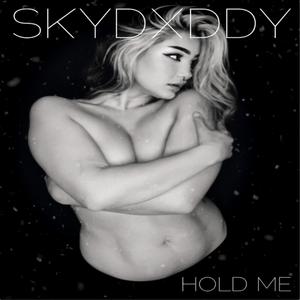 SkyDxddy - HOLD ME (Explicit)