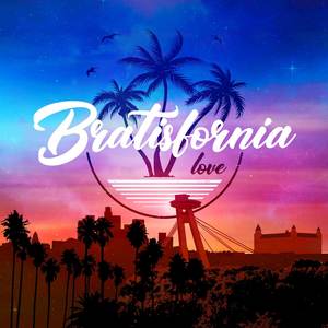 Bratisfornia Love (Explicit)