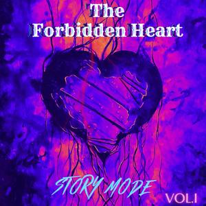 The Forbidden Heart (Story Mode) [Explicit]