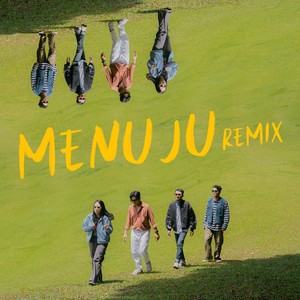 Menuju (Remix)