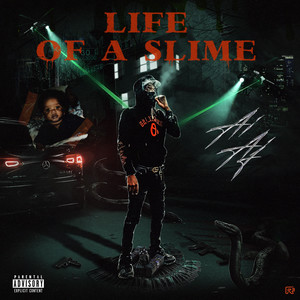 Life Of A Slime (Explicit)