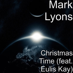 Christmas Time(feat. Eulis Kay)