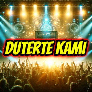 Duterte Kami (Budots)