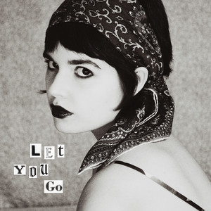 Let You Go (Demo|Explicit)