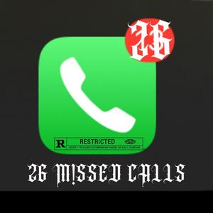 26 M!SSED CALLS (Explicit)