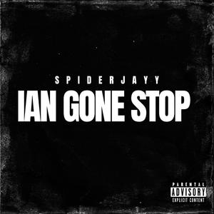 I Aint Gone Stop (Explicit)