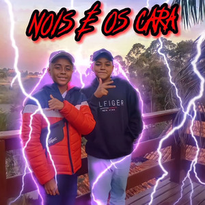 Nois é os cara (Explicit)