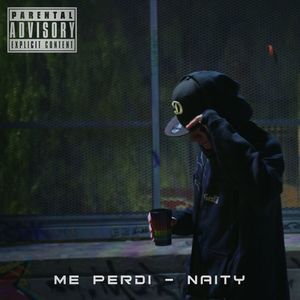 Me Perdi (Explicit)