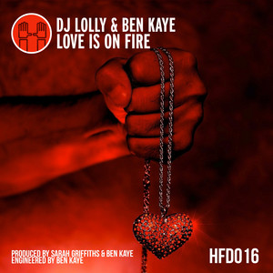 Love Is On Fire (Original Mix)