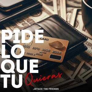 Pide lo que tu quieras (Explicit)