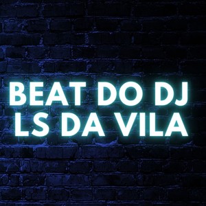 Beat Do Dj Ls Da Vila (Explicit)