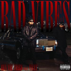 Bad Vibes (Explicit)