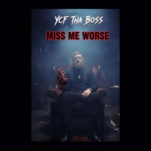 Miss Me Worse (Explicit)