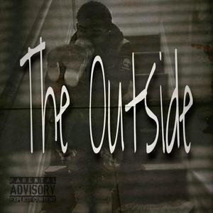 The Outside (Explicit)