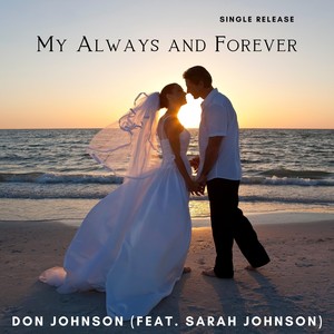 My Always and Forever (feat. Sarah Johnson)