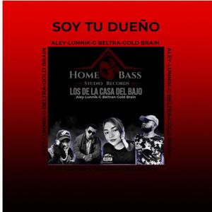 Soy Tu Dueño (Explicit)