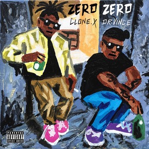 ZERO ZERO (Explicit)