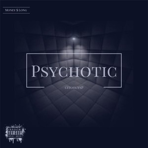 Psychotic (Explicit)