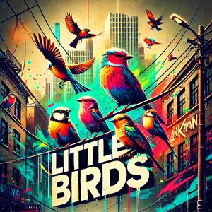 Little Birds (Explicit)